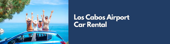 Los Cabos Airport Car Rental